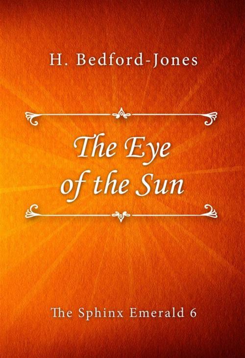 Cover of the book The Eye of the Sun by H. Bedford-Jones, SIN Libris Digital