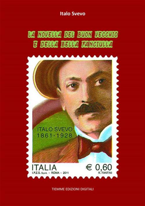 Cover of the book La novella del buon vecchio e della bella fanciulla by Italo Svevo, Tiemme Edizioni Digitali