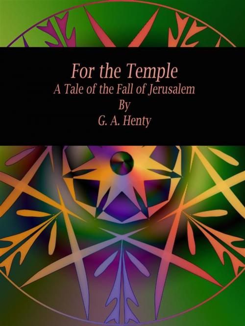 Cover of the book For the Temple by G. A. Henty, Publisher s11838