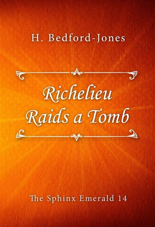 Cover of the book Richelieu Raids a Tomb by H. Bedford-Jones, SIN Libris Digital