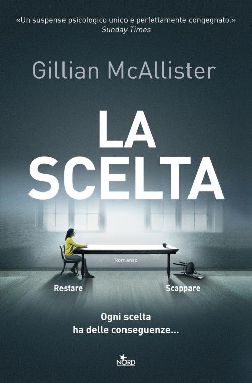 Cover of the book La scelta by Gillian McAllister, Casa Editrice Nord