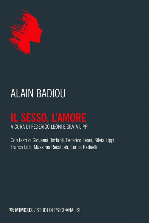 Cover of the book Il sesso, l’amore by Alain Badiou, Mimesis Edizioni