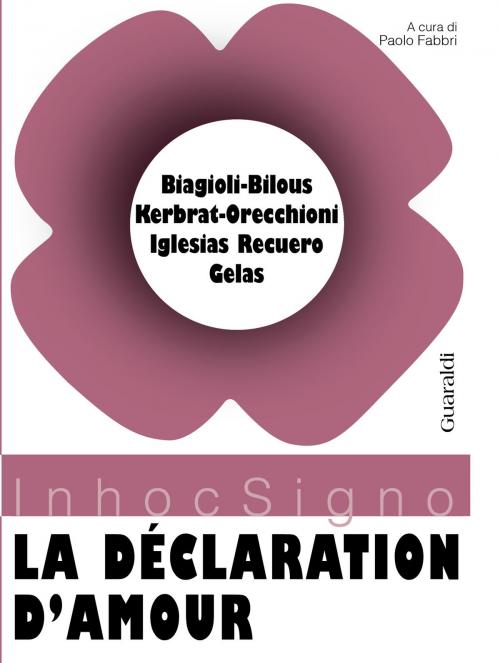 Cover of the book La déclaration d'amour by AA. VV., Guaraldi