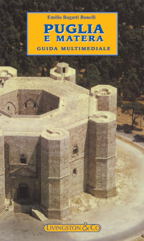 Cover of the book Puglia e Matera by Emilio Bagatti Bonelli, Livingston & Co