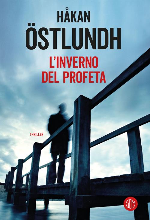 Cover of the book L’inverno del profeta by Håkan Östlundh, SEM Libri