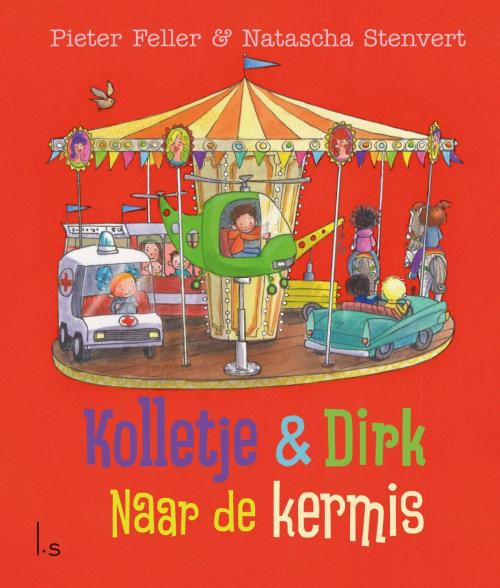 Cover of the book Naar de kermis by Pieter Feller, Natascha Stenvert, Luitingh-Sijthoff B.V., Uitgeverij