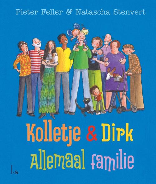 Cover of the book Allemaal familie by Pieter Feller, Natascha Stenvert, Luitingh-Sijthoff B.V., Uitgeverij