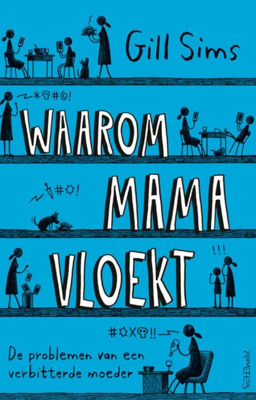 Cover of the book Waarom mama vloekt by Gill Sims, Prometheus, Uitgeverij