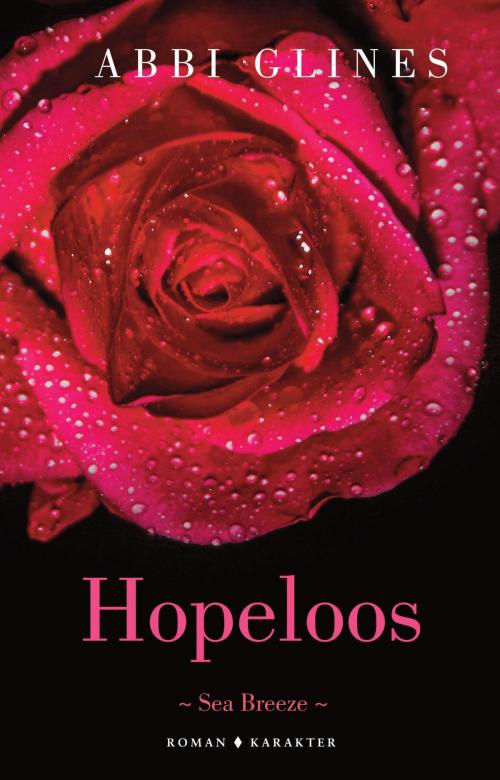 Cover of the book Hopeloos by Abbi Glines, Karakter Uitgevers BV