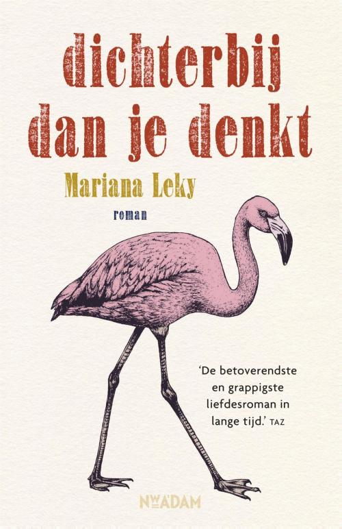 Cover of the book Dichterbij dan je denkt by Mariana Leky, Nieuw Amsterdam