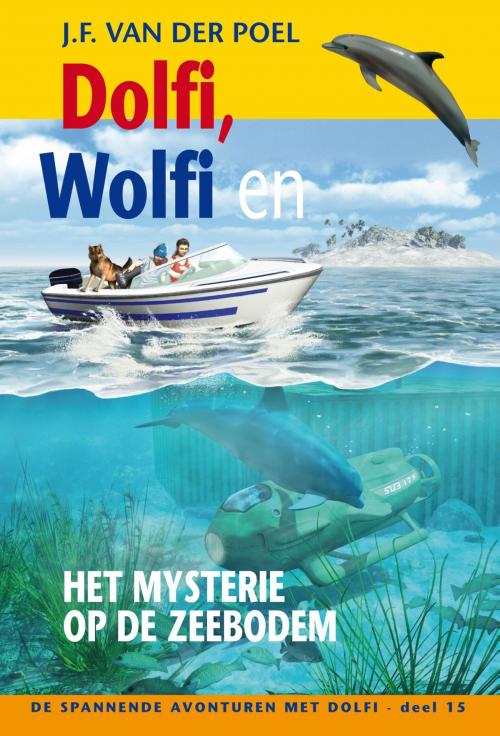 Cover of the book Dolfi wolfi en het mysterie op de zeebodem by J.F. van der Poel, VBK Media
