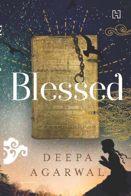 Cover of the book Blessed by Deepa Agarwal, Hachette India