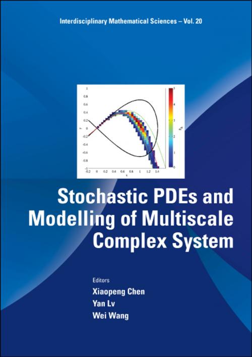 Cover of the book Stochastic PDEs and Modelling of Multiscale Complex System by Xiaopeng Chen, Yan Lv, Wei Wang, World Scientific Publishing Company