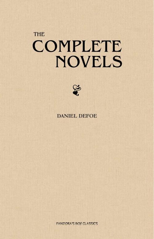 Cover of the book The Complete Novels by Daniel Defoe, Pandora's Box