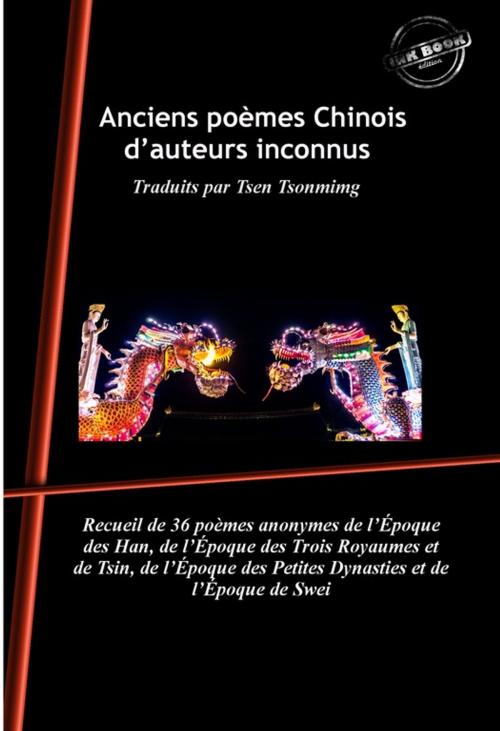 Cover of the book Anciens poèmes Chinois d'auteurs inconnus by Divers Auteurs, Ink book