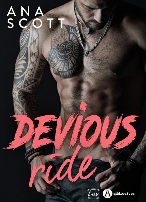 Cover of the book Devious Ride by Ana Scott, Addictives – Luv