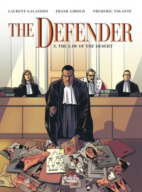 Cover of the book The Defender - Volume 3 - The Law of the Desert by Giroud, Laurent Galandon, Europe Comics
