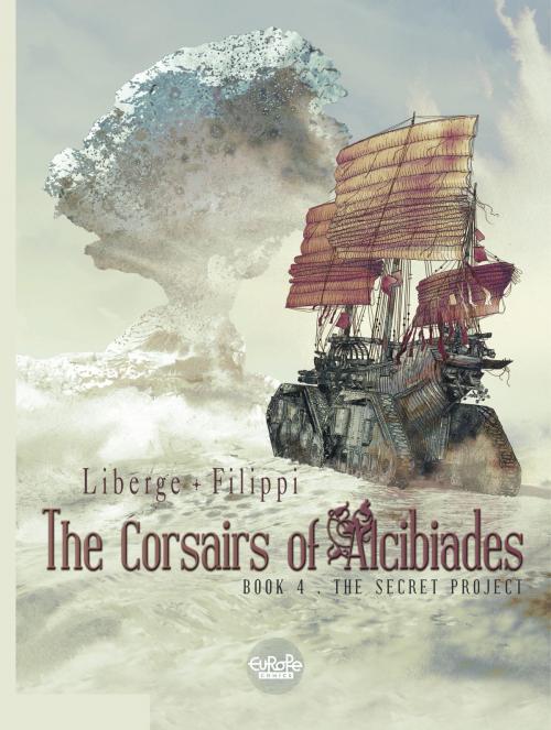 Cover of the book The Corsairs of Alcibiades - Volume 4 - The Secret Project by Filippi, Europe Comics