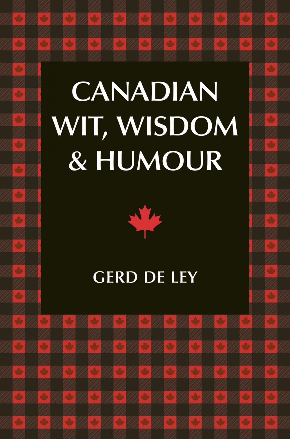 Big bigCover of Canadian Wit, Wisdom & Humour