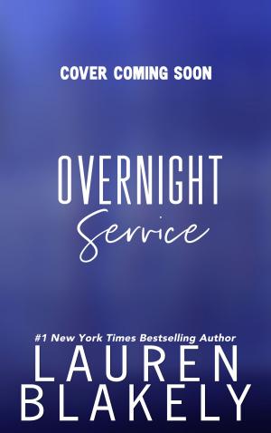 Cover of the book Overnight Service by Lauren Blakely