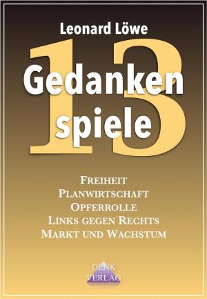 Cover of the book Gedankenspiele 13 by Leonard Löwe