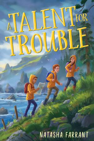 Cover of the book A Talent for Trouble by Loree Griffin Burns