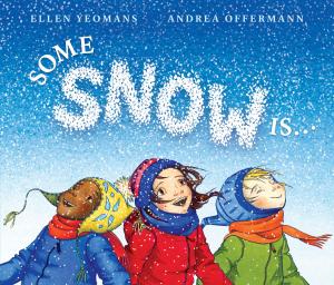 Cover of the book Some Snow Is... by Rosemary Wells