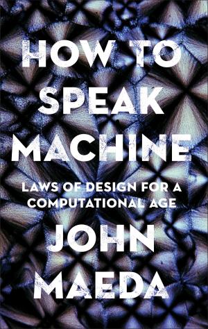 Cover of the book How to Speak Machine by Jon Sharpe