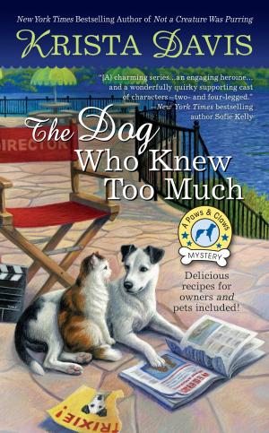 Cover of the book The Dog Who Knew Too Much by Jessica Fletcher, Donald Bain, Renée Paley-Bain