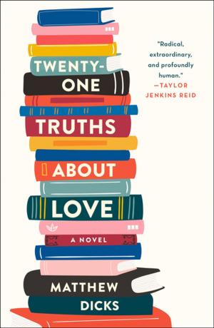 Cover of the book Twenty-one Truths About Love by Hulk Hogan, Mark Dagostino