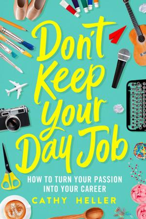 Cover of the book Don't Keep Your Day Job by Amanda Hocking
