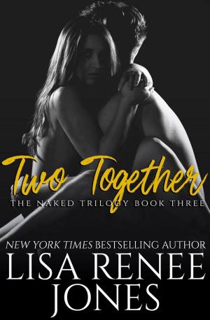 Cover of the book Two Together by Lisa Renee Jones