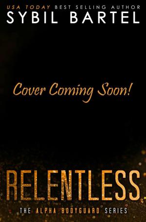 Cover of the book Relentless by Sybil Bartel