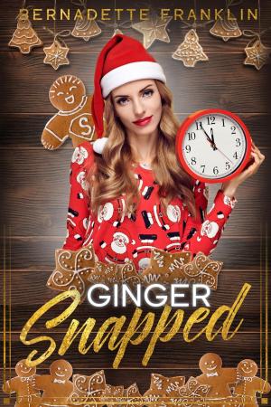Cover of the book Ginger Snapped by Bernadette Franklin