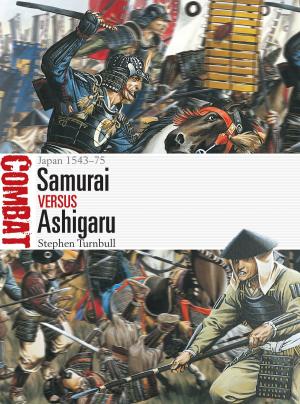 Cover of the book Samurai vs Ashigaru by Ashley Carter