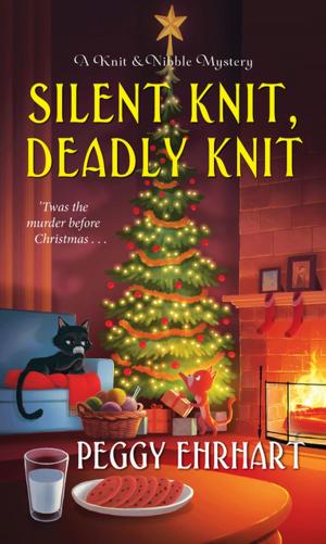 Cover of the book Silent Knit, Deadly Knit by Pat Esden