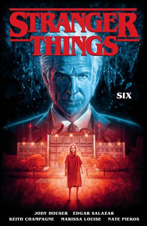 Book cover of Stranger Things: SIX (Graphic Novel Volume 2)