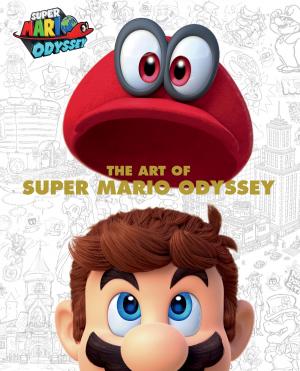Cover of the book The Art of Super Mario Odyssey by Mark Verheiden