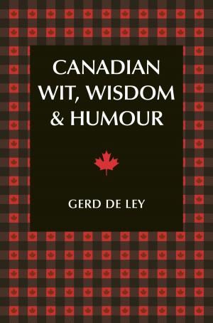Cover of the book Canadian Wit, Wisdom & Humour by Sylvia Jorrin