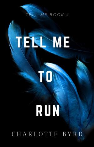 Book cover of Tell Me to Run