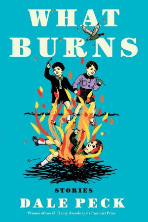 Cover of the book What Burns by Victoria Goldman