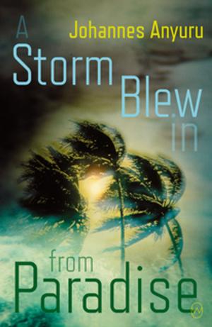 Book cover of A Storm Blew In From Paradise