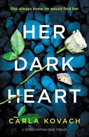 Cover of the book Her Dark Heart by Liz Eeles