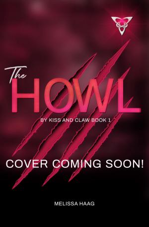 Cover of the book The Howl by Melissa Haag
