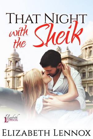 Cover of the book That Night with the Sheik by Elizabeth Lennox