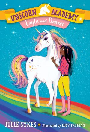Cover of the book Unicorn Academy #5: Layla and Dancer by Erik Craddock