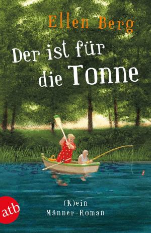 Cover of the book Der ist für die Tonne by Wilhelm  von Sternburg