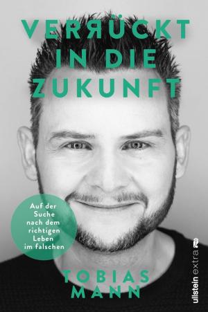 Cover of the book Verrückt in die Zukunft by Linus Geschke