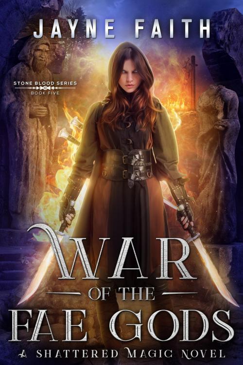 Cover of the book War of the Fae Gods by Jayne Faith, Jayne Faith