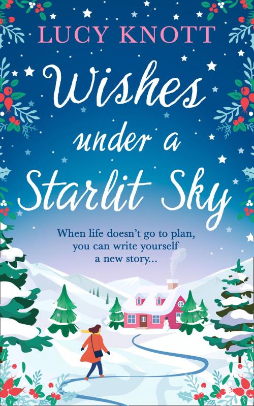 Cover of the book Wishes Under a Starlit Sky by Lucy Knott, HarperCollins Publishers